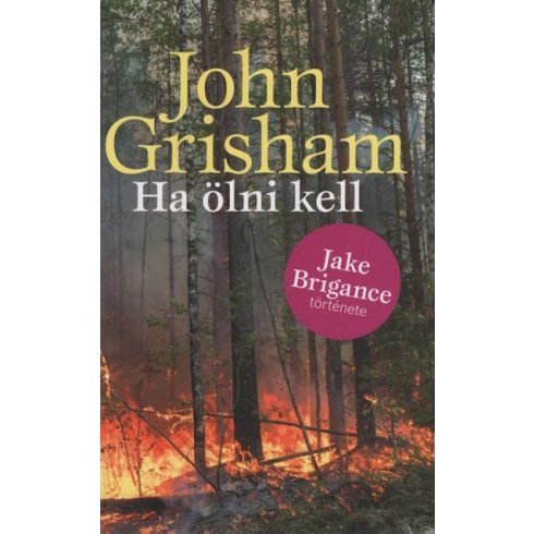 John Grisham: Ha ölni kell