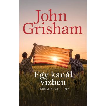 John Grisham: Egy kanál vízben