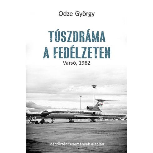 Odze György: Túszdráma a fedélzeten