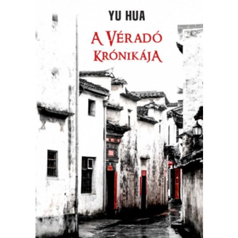 Yu Hua: A véradó krónikája