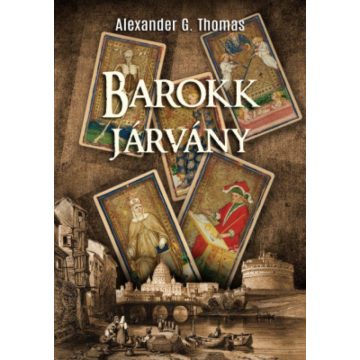 Alexander G. Thomas: Barokk járvány
