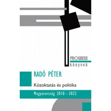 Radó Péter: Közoktatás és politika