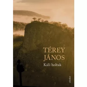 Térey János: Káli holtak