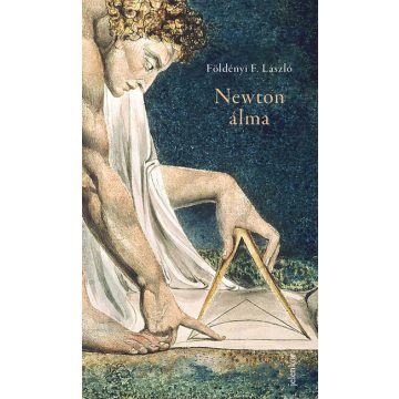 Földényi F. László: Newton álma