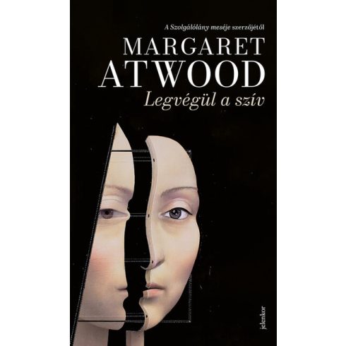 Margaret Atwood: Legvégül a szív