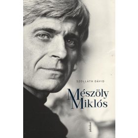 Szolláth Dávid: Mészöly Miklós