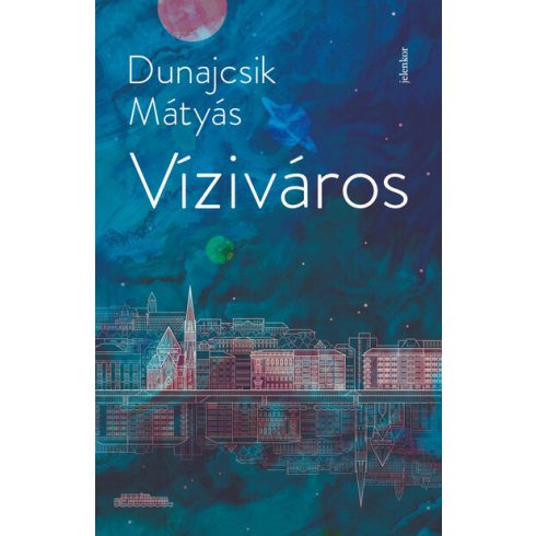 Dunajcsik Mátyás: Víziváros