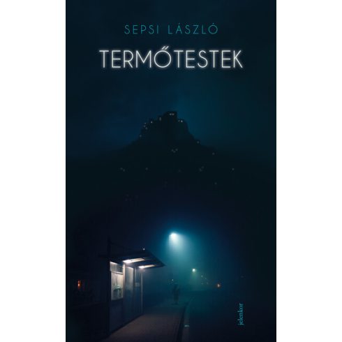 Sepsi László: Termőtestek