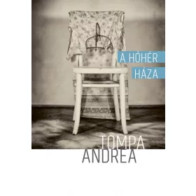 Tompa Andrea: A hóhér háza