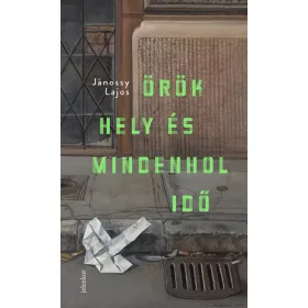 Jánossy Lajos: Örök hely és mindenhol idő