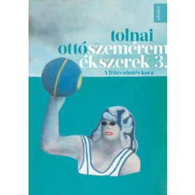 Tolnai Ottó: Szeméremékszerek 3. - A fröccsöntés kora