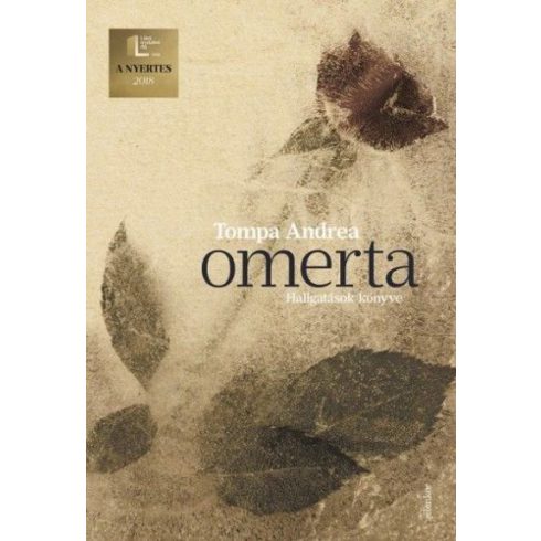 Tompa Andrea: Omerta - Hallgatások könyve