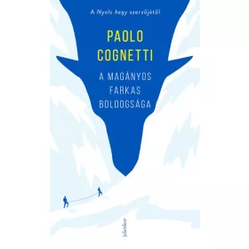 Paolo Cognetti: A magányos farkas boldogsága