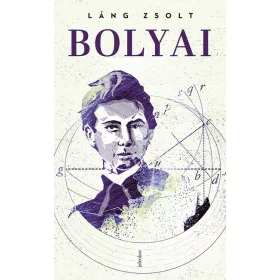 Láng Zsolt: Bólyai (kartonált)