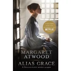 Margaret Atwood: Alias Grace