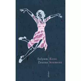 Selyem Zsuzsa: Kicsi kozmosz