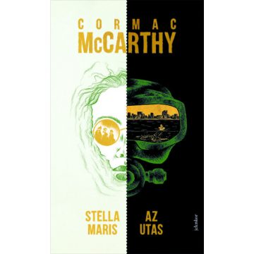 Cormac McCarthy: Az utas / Stella Maris