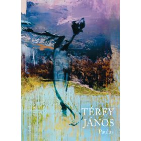 Térey János: Paulus