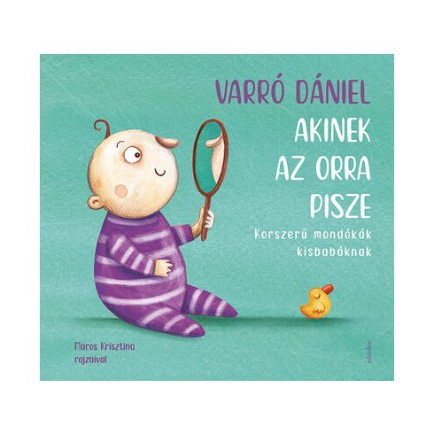 Varró Dániel: Akinek az orra pisze