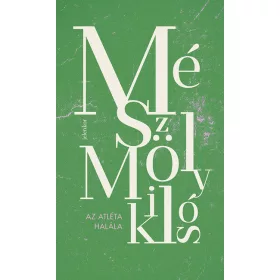 Mészöly Miklós: Az atléta halála (új kiadás)