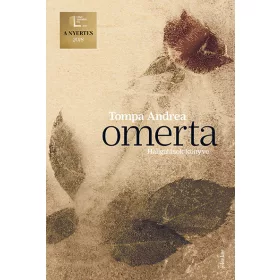 Tompa Andrea: Omerta - Hallgatások könyve (9. kiadás)