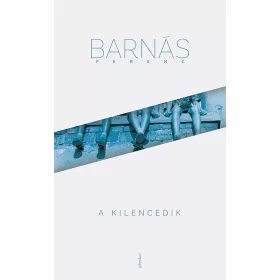   Barnás Ferenc: A kilencedik (új kiadás) (Névre szólóan dedikálható)