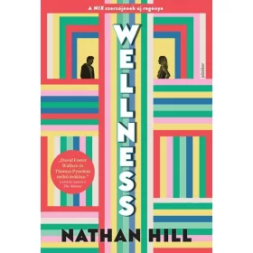 Nathan Hill: Wellness