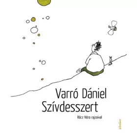   Varró Dániel: Szívdesszert - Kis 21. századi temegén (új kiadás)