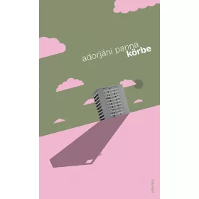 Adorjáni Panna: Körbe