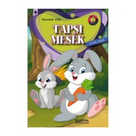 BENEDEK ELEK: TAPSI MESÉK - ÉS MÁS MESÉK
