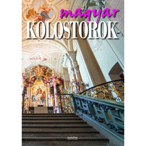 Vida Péter: Magyar kolostorok