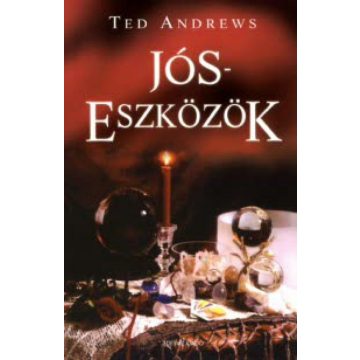 Ted Andrews: Jóseszközök