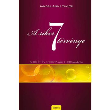 Sandra Anne Taylor: A siker 7 törvénye