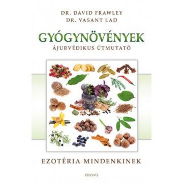 Dr. David Frawley, Dr. Lad Vasant: Gyógynövények
