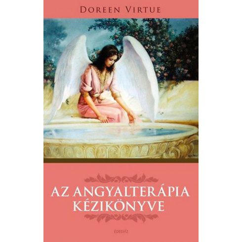 Doreen Virtue: Az angyalterápia kézikönyve