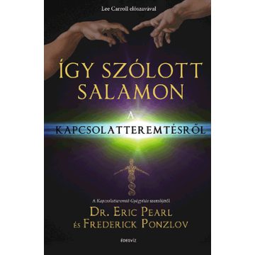 Dr. Eric Pearl: Így szólott Salamon