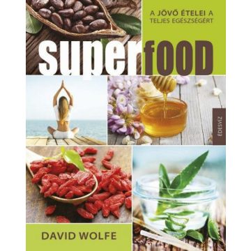 David Wolfe: Superfood
