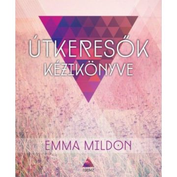 Emma Mildon: Útkeresők kézikönyve