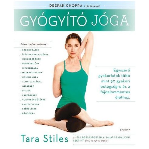 Tara Stiles: Gyógyító jóga