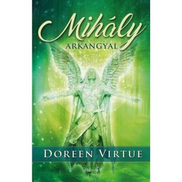 Doreen Virtue: Mihály Arkangyal