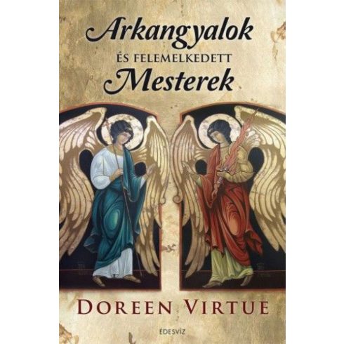 Doreen Virtue: Arkangyalok és felemelkedett mesterek