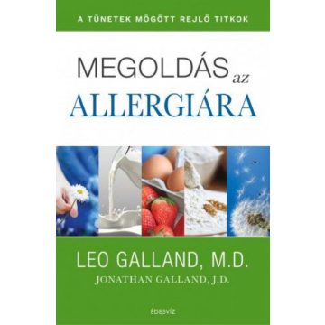 Leo Galland: Megoldás az allergiára