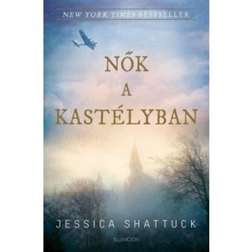 Jessica Shattuck: Nők a kastélyban