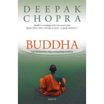  Deepak Chopra: Buddha - Egy fiatalember útja a megvilágosodásig