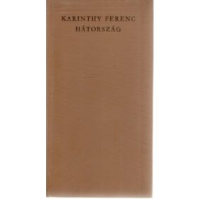 Karinthy Ferenc: Hátország (antikvár)
