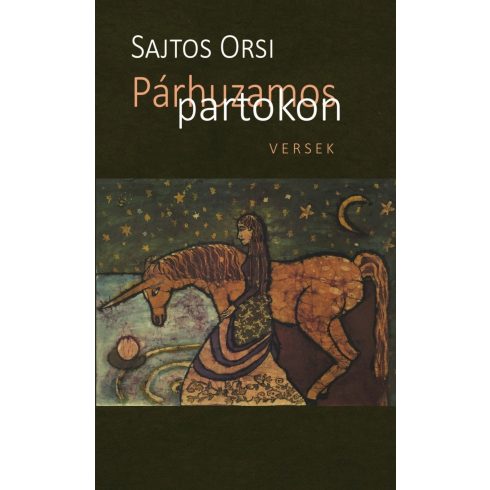 SAJTOS ORSI: PÁRHUZAMOS PARTOKON - VERSEK