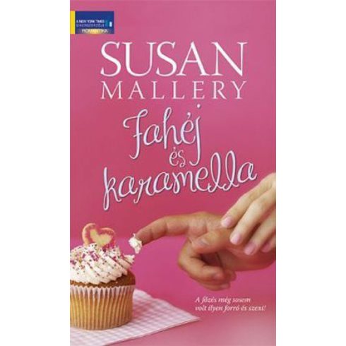 Susan Mallery: Fahéj és karamella