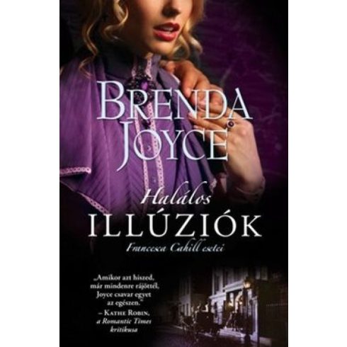 Brenda Joyce: Halálos illúziók