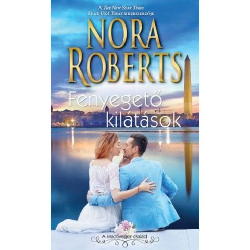 Nora Roberts: Fenyegető kilátások