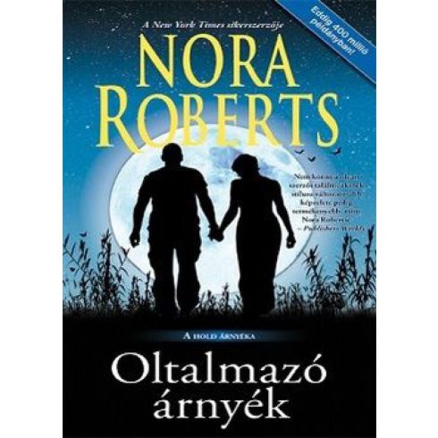 Nora Roberts: Oltalmazó árnyék